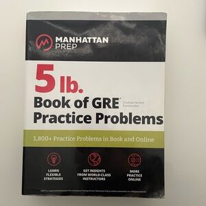 Manhattan Prep 5 lb Book of GRE Practice Problems Math & Verbal Strategies